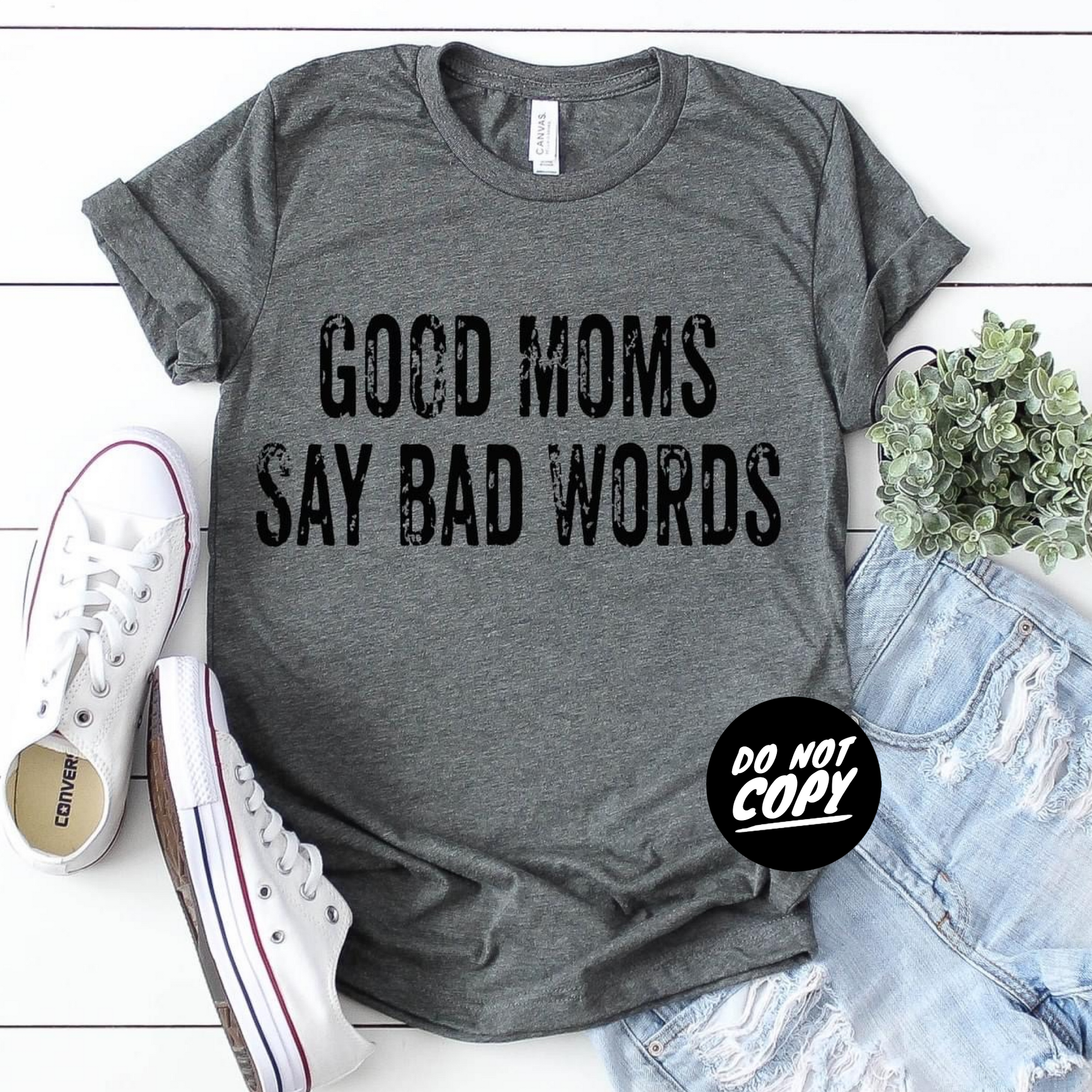 Good Moms Say Bad Words - 1/2/2/1